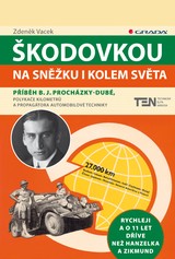 E-kniha Škodovkou na Sněžku i kolem světa - Zdeněk Vacek