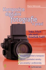 E-kniha Kompozice digitální fotografie v praxi - Marie Němcová