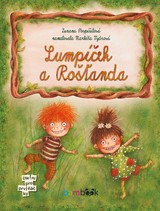 E-kniha Lumpíček a Rošťanda - Markéta Vydrová, Zuzana Pospíšilová
