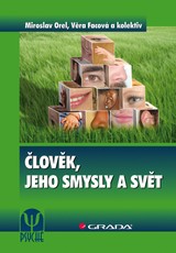 E-kniha Člověk, jeho smysly a svět - Miroslav Orel, Věra Facová