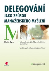 E-kniha Delegování jako způsob manažerského myšlení - Martin Cipro