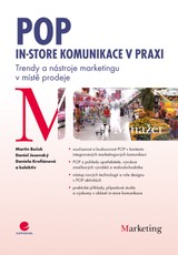 E-kniha POP - In-store komunikace v praxi - Daniel Jesenský, Daniela Krofiánová, Martin Boček