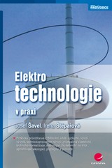 E-kniha Elektrotechnologie v praxi - Irena Štěpařová, Josef Šavel