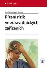 E-kniha Řízení rizik ve zdravotnických zařízeních - Magda Škrlová, Petr Škrla