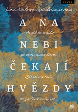 E-kniha A na nebi čekají hvězdy - Spielman Lori Nelson