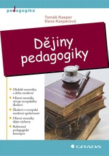 E-kniha Dějiny pedagogiky - Dana Kasperová, Tomáš Kasper