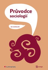 E-kniha Průvodce sociologií - Jan Jandourek