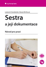 E-kniha Sestra a její dokumentace - Lubomír Vondráček, Vlasta Wirthová