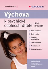 E-kniha Výchova k psychické odolnosti dítěte - Lucie Ryntová Suchochlebová, Simona Hoskovcová Horáková