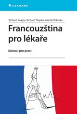 E-kniha Francouzština pro lékaře - Richard Rokyta, Martin Vokurka, Richard Stejskal