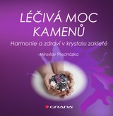 E-kniha Léčivá moc kamenů - Miroslav Procházka