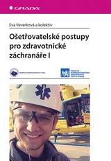 E-kniha Ošetřovatelské postupy pro zdravotnické záchranáře I - Eva Veverková
