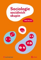 E-kniha Sociologie sociálních skupin - Eliška Novotná
