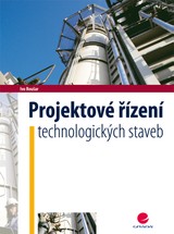 E-kniha Projektové řízení technologických staveb - Ivo Roušar