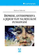 E-kniha Deprese, antidepresiva a jejich vliv na sexuální fungování - Radovan Vaškovský