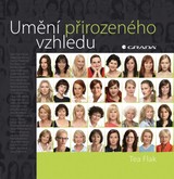 E-kniha Umění přirozeného vzhledu - Tea Flak