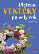 E-kniha Pleteme věnečky po celý rok - Alena Vondrušková, Kamila Skopová
