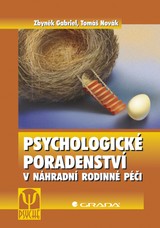 E-kniha Psychologické poradenství v náhradní rodinné péči - Tomáš Novák, Zbyněk Gabriel