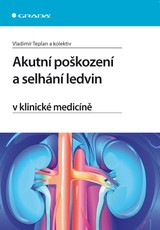 E-kniha Akutní poškození a selhání ledvin v klinické medicíně - Vladimír Teplan