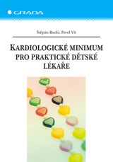 E-kniha Kardiologické minimum pro praktické dětské lékaře - Pavel Vít, Štěpán Rucki