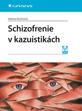 E-kniha Schizofrenie v kazuistikách - Helena Kučerová