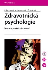 E-kniha Zdravotnická psychologie - Eva Zacharová, Jaroslava Šrámková, Miroslava Hermanová