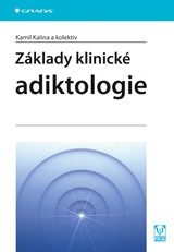 E-kniha Základy klinické adiktologie - Kamil Kalina