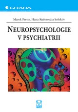 E-kniha Neuropsychologie v psychiatrii - Marek Preiss, Hana Kučerová