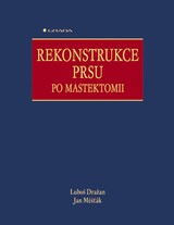 E-kniha Rekonstrukce prsu po mastektomii - Jan Měšťák, Luboš Dražan