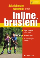 E-kniha Jak dokonale zvládnout inline bruslení - Jan Krejčíř, Jiří Reichert