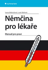 E-kniha Němčina pro lékaře - Ivana Mokrošová, Lucie Baštová