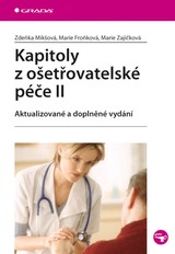 E-kniha Kapitoly z ošetřovatelské péče II - Zdeňka Mikšová, Marie Zajíčková, Marie Froňková