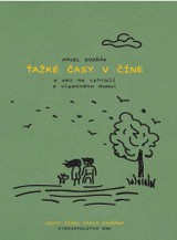 E-kniha Ťažké časy v Číne - Pavel Dvořák ml.