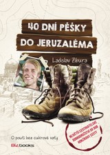E-kniha 40 dní pěšky do Jeruzaléma - Ladislav Zibura