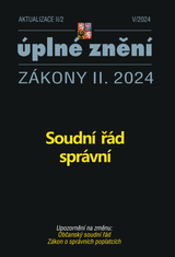 E-kniha Aktualizace II/2 / 2024 - Soudní řád správní - Sbírka zákonů