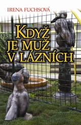 E-kniha Když je muž v lázních - Filip Fuchs, Irena Fuchsová