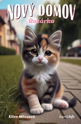 E-kniha Nový domov – Rozárka - Ellen Milesová