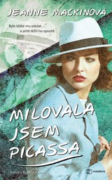 E-kniha Milovala jsem Picassa - Jeanne Mackinová