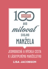 E-kniha 100 spôsobov, ako milovať svojho manžela - Lisa Jacobson