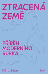 E-kniha Ztracená země - Příběh moderního Ruska - Filip Scherf