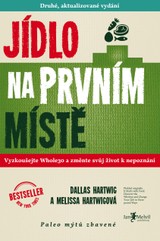 E-kniha Jídlo na prvním místě - Dallas Hartwig, Melissa Hartwigová
