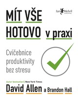 E-kniha Mít vše hotovo v praxi - Brandon Hall, David Allen