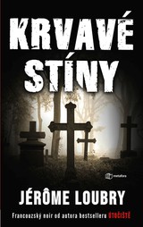 E-kniha Krvavé stíny - Jérôme Loubry