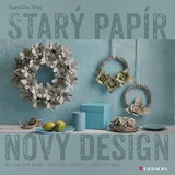 E-kniha Starý papír - nový design - Angelika Kipp