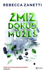 E-kniha Zmiz, dokud můžeš - Rebecca Zanetti