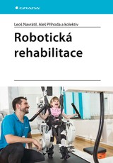 E-kniha Robotická rehabilitace - Leoš Navrátil, Aleš Příhoda