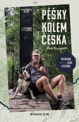 E-kniha Pěšky kolem Česka - Petr Nazarov