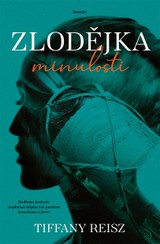 E-kniha Zlodějka minulosti - Tiffany Reiszová