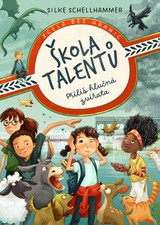 E-kniha Škola talentů - Příliš hlučná zvířata - Silke Schellhammer