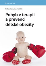 E-kniha Pohyb v terapii a prevenci dětské obezity - Dalibor Pastucha